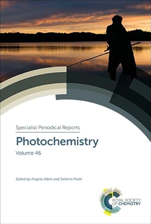 photochemistry volume 46 1st edition angelo albini ,stefano protti 1788013360, 978-1788013369