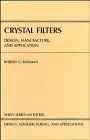 crystal filters design manufacture and application 1st edition robert g kinsman 0471884782, 978-0471884781