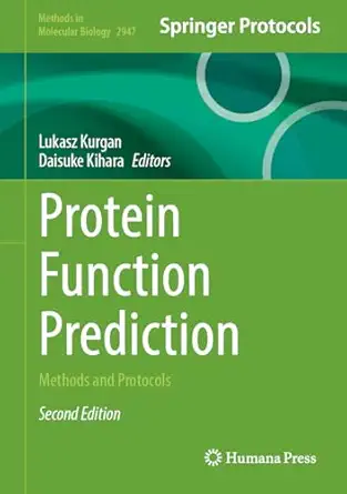 protein function prediction methods and protocols 1st edition lukasz kurgan ,daisuke kihara 1071646613,