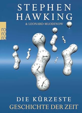 die kurzeste geschichte der zeit 1st edition stephen hawking ,leonard mlodinow 3499621975, 978-3499621970