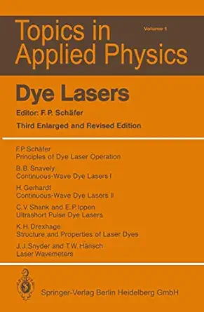 dye lasers 1st edition fritz p scha fer ,k h drexhage ,h gerhardt ,t w ha nsch ,e p ippen ,f p scha fer ,c v