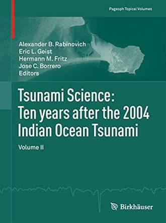Tsunami Science Ten Years After The 2004 Indian Ocean Tsunami Volume Ii