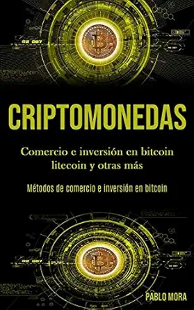 Criptomonedas Comercio E Inversia N En Bitcoin Litecoin Y Otras Ma S Todos De Comercio E Inversia N En Bitcoin
