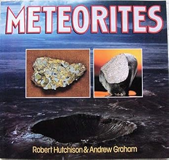 meteorites 1st edition robert hutchison ,andrew graham 0806904895, 978-0806904894