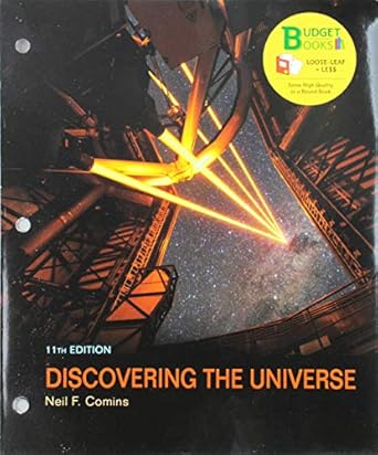 loose leaf version for discovering the universe 1st edition neil comins 1319236707, 978-1319236700