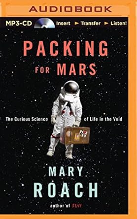 packing for mars 1st edition mary roach ,sandra burr 1469235919, 978-1469235912