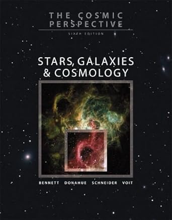 the cosmic perspective stars galaxies and cosmology 1st edition jeffrey o bennett ,megan o donahue ,nicholas