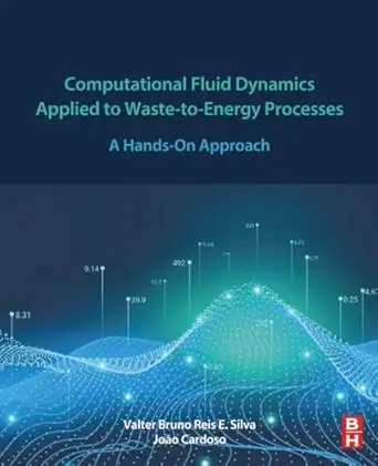 computational fluid dynamics applied to waste to energy processes a hands on approach 1st edition valter