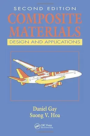 composite materials design and applications 1st edition daniel gay ,suong v hoa 1420045199, 978-1420045192