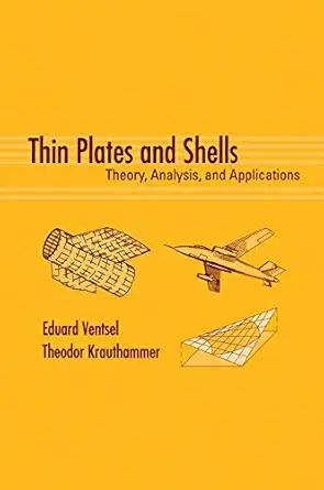 thin plates and shells theory analysis and applications 1st edition eduard ventsel ,theodor krauthammer