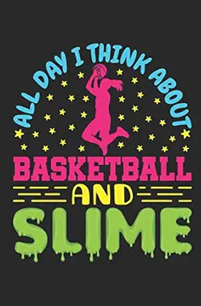 all day i think about basketball and slime basketball student planner 2019 2020 weekly academic planner