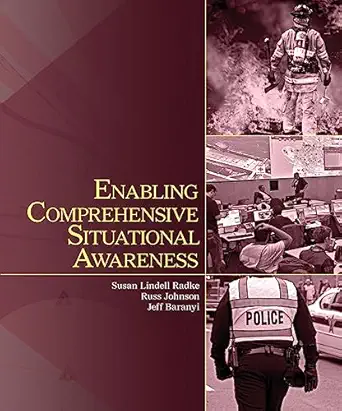 enabling comprehensive situational awareness 1st edition susan lindell radke ,russ johnson ,jeff baranyi