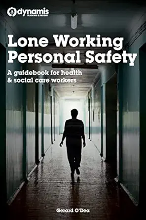 Lone Working Personal Safety A Guidebook For Health And Social Care Workers