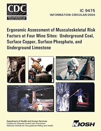 ergonomic assessment of musculoskeletal risk factors at four mine sites underground coal surface copper