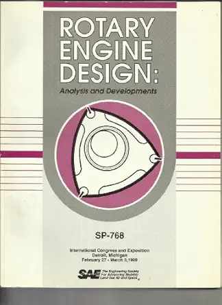 rotary engine design analysis and developments 1st edition society of automotive engineers 0898836956,