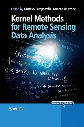kernel methods for remote sensing data analysis 1st edition gustau camps valls ,lorenzo bruzzone 0470722118,