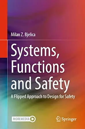 Systems Functions And Safety A Flipped Approach To Design For Safety