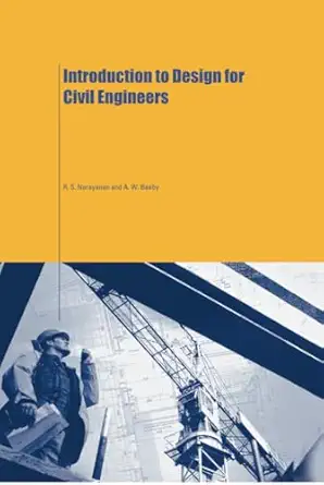 introduction to design for civil engineers 1st edition a w beeby ,r s narayanan 1138470538, 978-1138470538