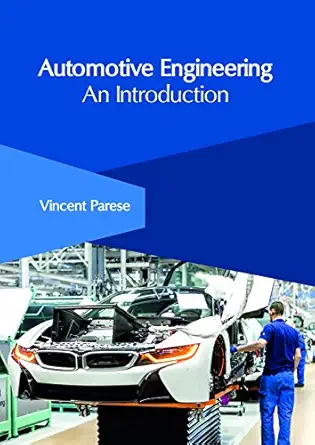 automotive engineering an introduction 1st edition vincent parese 1632407108, 978-1632407108