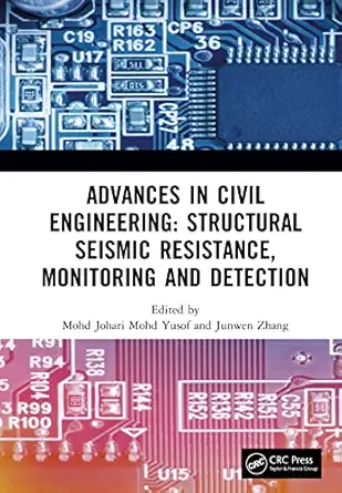 advances in civil engineering structural seismic resistance monitoring and detection proceedings of the