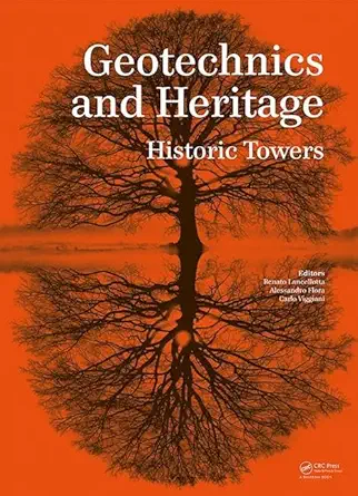 geotechnics and heritage historic towers 1st edition renato lancellotta ,alessandro flora ,carlo viggiani