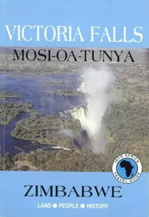 victoria falls mosi oa tunya 1st edition david martin 1779011369, 978-1779011367