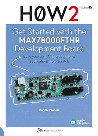 get started with the max78000fthr development board 1st edition dogan ibrahim 3895764477, 978-3895764479