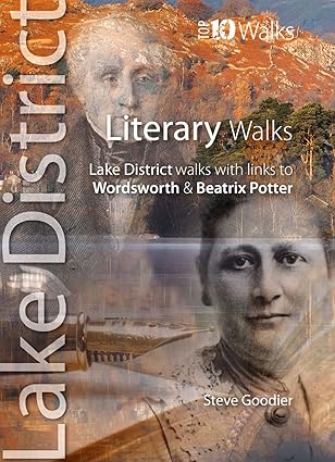 literary walks lake district walks with links to wordsworth and beatrix potter 1st edition steve goodier