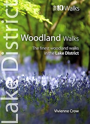 woodland walks the finest woodland walks in the lake district 1st edition vivienne crow 1908632216,