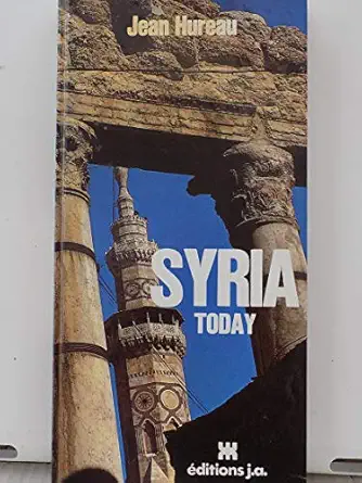 syria today 1st edition jean hureau 2852580616, 978-2852580619