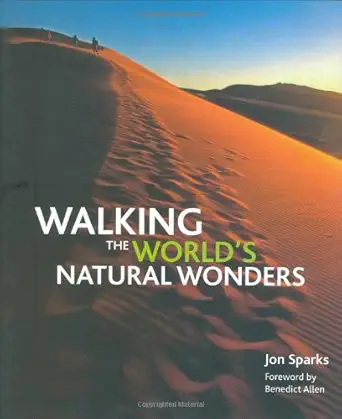walking the worlds natural wonders 1st edition jon sparks 1845377621, 978-1845377625