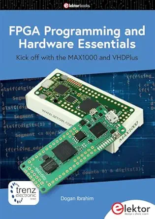 fpga programming and hardware essentials 1st edition dogan ibrahim 3895766445, 978-3895766442