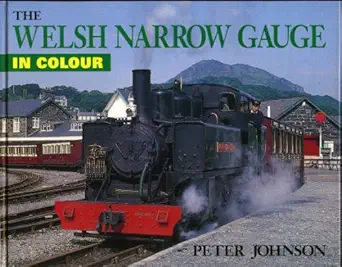 the welsh narrow gauge in colour 1st edition peter johnson 0711021260, 978-0711021266