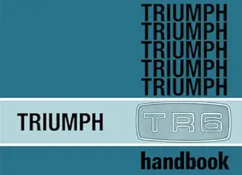 triumph tr6 handbook part no 545078 1st edition triumph cars limited 094820740x, 978-0948207402