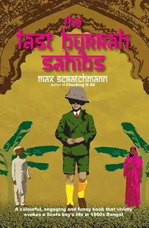the last burrah sahibs 1st edition max scratchmann 1904246389, 978-1904246381