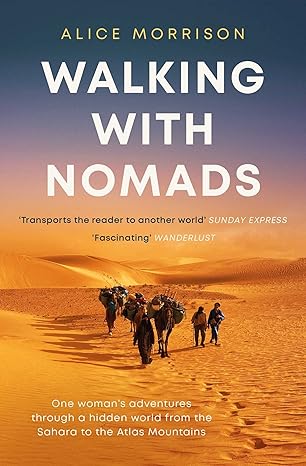 walking with nomads 1st edition alice morrison 1398503444, 978-1398503441