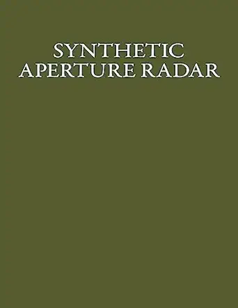 synthetic aperture radar 1st edition ken stacks 1540688453, 978-1540688453