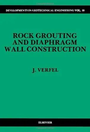 rock grouting and diaphragm wall construction 1st edition j verfel 0444988904, 978-0444988904