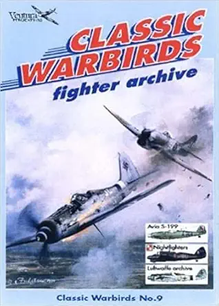 fighter archive 1st edition malcolm laird ,lawrence nyveen ,wilhelm ratuszynski ,jaromir stepan 0958229643,