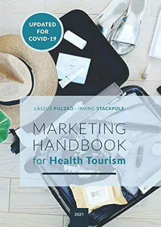 marketing handbook for health tourism 1st edition irving l stackpole ,la szla puczka 0578851288,