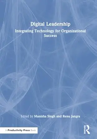 digital leadership 1st edition manisha singh ,renu jangra 1032991003, 978-1032991009