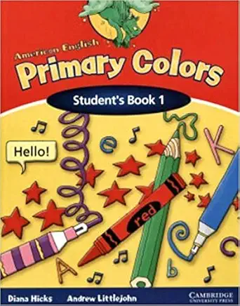 american english primary colors 1 students book 1st edition diana hicks ,andrew littlejohn 0521539161,