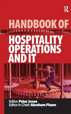 handbook of hospitality operations and it 1st edition peter jones 0750687533, 978-0750687539