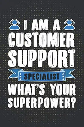 i am a customer support specialist whats your superpower 120 page blank wide ruled with line for date