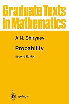 probability 1st edition albert n shiryaev ,stephen s wilson 0387945490, 978-0387945491
