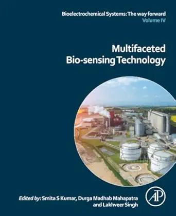 multifaceted bio sensing technology 1st edition lakhveer singh ,durga madhab mahapatra ,smita s kumar