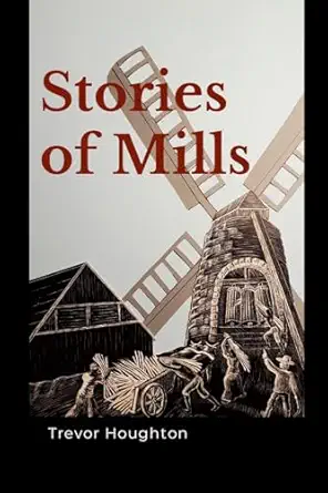 stories of mills 1st edition trevor houghton 1446180093, 978-1446180099