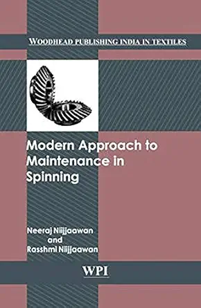 modern approach to maintenance in spinning 1st edition neeraj niijjaawan ,rasshmi niijjaawan 9380308027,