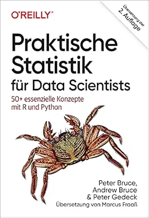 praktische statistik fa 1/4r data scientists 50+ essenzielle konzepte mit r und python 1st edition peter