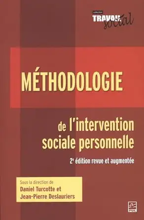 methodologie de lintervention sociale personnelle 2e ed 1st edition turcotte daniel 2763734928, 978-2763734927